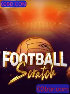 Conheça o Jogo FootballScratch e Suas Regras com 02BB.COM